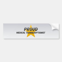 Proud Medical Transcriptionist Bumper Sticker