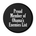 Proud Member of Obama’s Enemies List Refrigerator Magnets