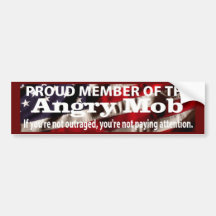 Proud Member Of The ANGRY MOB - Bumper Sticker