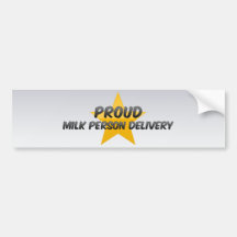 Proud Milk Person Delivery Bumper Sticker