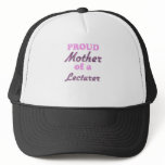 Proud Mother of a Lecturer hats