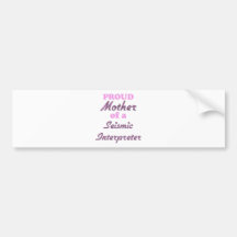 Proud Mother of a Seismic Interpreter Bumper Sticker