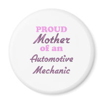 Proud Mother of an Automotive Mechanic