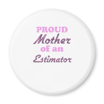 Proud Mother of an Estimator