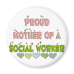 Proud mother SOCIAL WORKER magnets