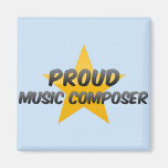 Proud Music Composer Fridge Magnet