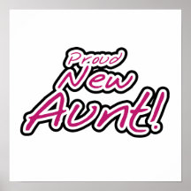 Proud New Aunt Tshirts and Gifts Posters