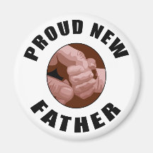 Proud New Father Gift Magnet