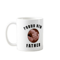 Proud New Father Gift Coffee Mugs
