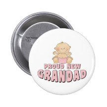 PROUD NEW    Grandad Girl Pinback Buttons
