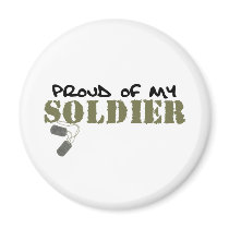 Proud of My Soldier Magnet