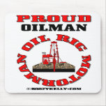 Proud Oil Rig Motorman,Oil Field Mousepad,Oil