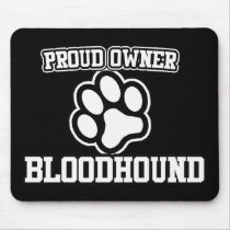 Proud Owner of a Bloodhound