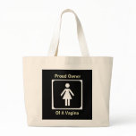 Proud Owner of a Vagina Purse Tote Bag