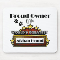 Proud Owner World's Greatest Afghan Hound Mousepads