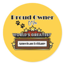 Proud Owner World's Greatest American Brittany Round Stickers