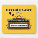 Proud Owner World's Greatest American Bulldog mousepads