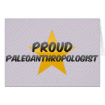 Proud Paleoanthropologist Greeting Card