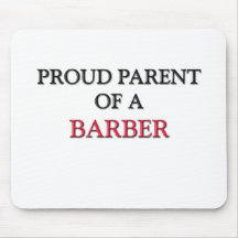 Proud Parent Of A BARBER Mousemat