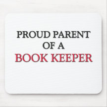 Proud Parent Of A BOOK KEEPER Mousepads