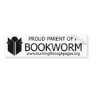 Proud Parent of a Bookworm Bumper Sticker