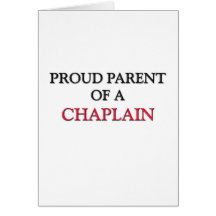 Proud Parent Of A CHAPLAIN Greeting Card