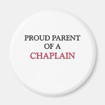 Proud Parent Of A CHAPLAIN Refrigerator Magnets