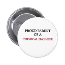 Proud Parent Of A CHEMICAL ENGINEER Pin