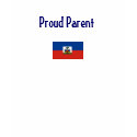 Proud Parent of a Child from Haiti t-shirts