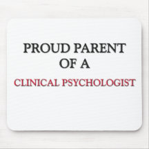 Proud Parent Of A CLINICAL PSYCHOLOGIST Mousemats
