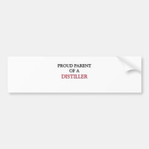 Proud Parent Of A DISTILLER Bumper Sticker