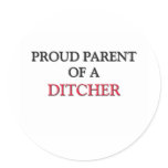 Proud Parent Of A DITCHER stickers