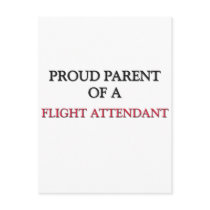 Proud Parent Of A FLIGHT ATTENDANT