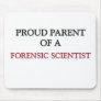 Proud Parent Of A FORENSIC SCIENTIST Mouse Pad
