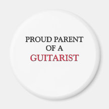 Proud Parent Of A GUITARIST Magnets