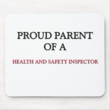 Proud Parent Of A HEALTH AND SAFETY INSPECTOR Mouse Mats