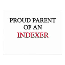 Proud Parent Of A INDEXER Post Card
