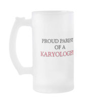 Proud Parent Of A KARYOLOGIST Coffee Mug