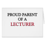 Proud Parent Of A LECTURER cards
