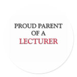 Proud Parent Of A LECTURER stickers