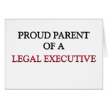 Proud Parent Of A LEGAL EXECUTIVE cards