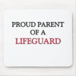 Proud Parent Of A LIFEGUARD mousepads