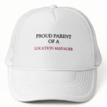 Proud Parent Of A LOCATION MANAGER hats