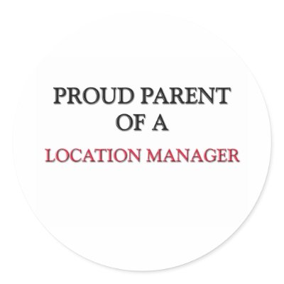 Proud Parent Of A LOCATION MANAGER Round Sticker by professions