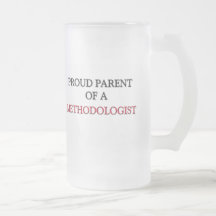 Proud Parent Of A METHODOLOGIST Coffee Mugs