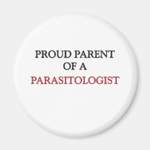 Proud Parent Of A PARASITOLOGIST Refrigerator Magnet