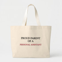 Proud Parent Of A PERSONAL ASSISTANT Tote Bag