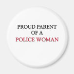 Proud Parent Of A POLICE WOMAN Magnets