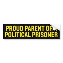 Proud Parent of a Political Prisoner Stickers bumper stickers