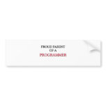 Proud Parent Of A PROGRAMMER bumper stickers